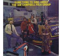 Ian Campbell Folk Group - Something to Sing About
