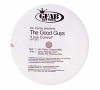 IAN CAREY PRES. THE GOOD GUYS - IAN CAREY PRES. THE GOOD GUYS / LOSE CONTROL