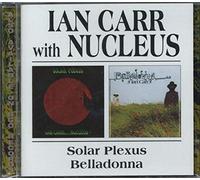 Ian Carr & Nucleus - Solar Plexus / Belladonna