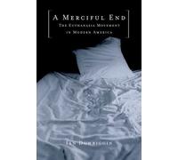 Ian Dowbiggin A Merciful End (Tapa dura)