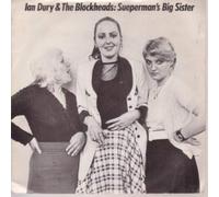 Ian Dury And The Blockheads - Sueperman's Big Sister / You'll See Glimpses [Vinilo de 7 pulgadas - 45 rpm]