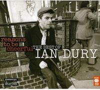 Ian Dury - Reasons to Be Cheerful: Best of by IAN DURY (2006-03-07)