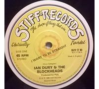 Ian Dury & The Blockheads - I Want To Be Straight / That's Not All [7" Vinyl]