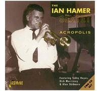 Hamer, Ian -Sextet- - Acropolis - featuring Tubby Hayes, Dick Morrissey & Alan Skidmore