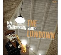 Ian Hendrickson-Smith - The Lowdown - The Lowdown [Vinilo]
