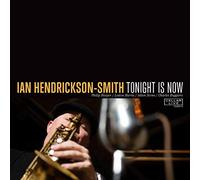 IAN HENDRICKSON-SMITH Tonight Is Now (CD) (Importación USA)