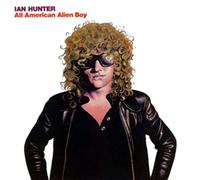 Ian Hunter - All American Alien Boy