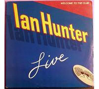 Ian Hunter - Ian Hunter - Welcome To The Club - Live - Chrysalis - 6685 048