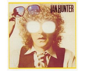 Ian Hunter - You're Never Alone with A Schizophrenic