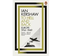 Ian Kershaw To Hell and Back (Tapa blanda)
