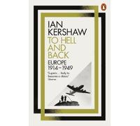 Ian Kershaw To Hell and Back (Tapa blanda)