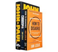 Ian Leslie 3 Books Collection Set (How to Disagree, Curious The Desire to Know and Why Your Future Depends on It & John and Paul A Love Story in Songs)