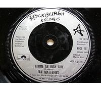 Ian Matthews - Ian Matthews Gimme An Inch Girl 7" Rockburgh ROCS207 EX 1978