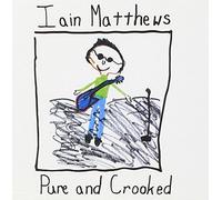 Ian Matthews - Pure And Crooked