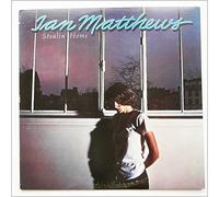 Ian Matthews - stealin home LP