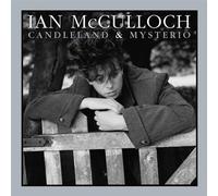 Ian Mcculloch - Candleland/Mysterio