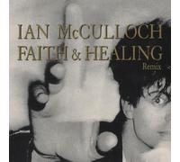 Ian McCulloch - Faith & Healing