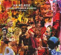 Ian MELROSE - Around The Corner In Eighty Minutes - ...More Or Less