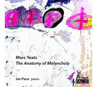Ian Pace - The Anatomy Of Melancholy