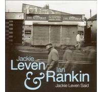 Ian Rankin & Jackie Leven - Jackie Leven Said by Ian Rankin & Jackie Leven (2005) Audio CD