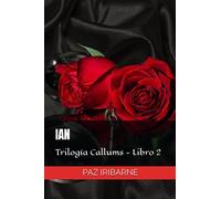 IAN: Romance gay en español: 2 (Trilogía CALLUM dioses del placer y la guerra)