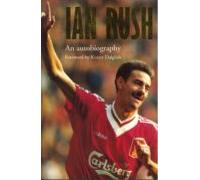 Ian Rush - An Autobiography With Ken Gorman (ebook)