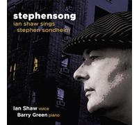 Ian Shaw & Barry Green - Stephensong: Ian Shaw Sings Stephen Sondheim