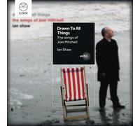 Ian Shaw - Joni Mitchell: Drawn to All Things