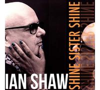 Ian Shaw - Shine Sister Shine [Vinilo]