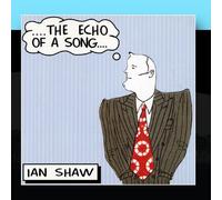 Ian Shaw - The Echo Of A Song