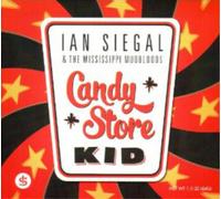 Ian Siegal & The Mississippi Mudbloods Candy Store Kid (CD) (Importación USA)