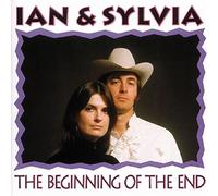 Ian & Sylvia Tyson - The Beginning Of The End (CD)