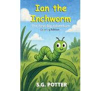 Ian the Inchworm: First Big Adventure and Coloring