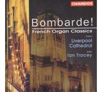 Ian Tracey Bombarde French Organ Classics - Ian Tracey (CD) Album