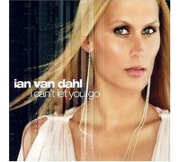 Ian Van Dahl - I Can't Let You Go