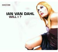 Ian van Dahl - Will I
