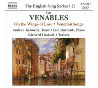Venables Ian - The English Song Series /Vol.21 : On The Wings Of Love - Venetian Songs