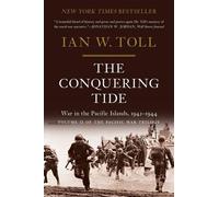 Ian W. Toll The Conquering Tide (Tapa blanda) Pacific War Trilogy