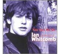 Ian Whitcomb - You Turn Me on