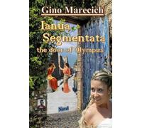 Ianua Segmentata: The door of Olympus (TRILOGY - IANUA SEGMENTATA - The Gate of the Gods)