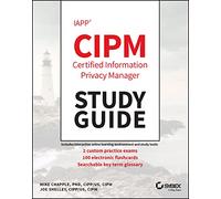 IAPP CIPM Certified Information Privacy Manager Study Guide