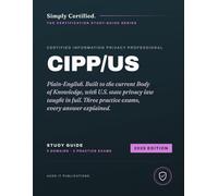 IAPP CIPP/US: Simply Certified Study Guide