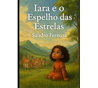 Iara e o Espelho das Estrelas