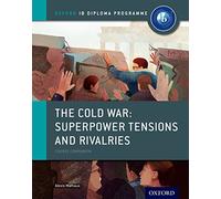 IB Diploma Paper 2 - The Cold War: Tensions and Rivalries Print Course Book