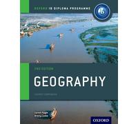 IB DP Geography: Course Book: IB Diploma Geography students - SL and HL (IB GEOGRAPHY DP)