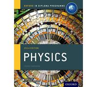 IB Physics Course Book: Oxford IB Diploma Program (IB physics sciences)