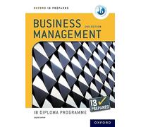 IB Prepared: Business Management 2nd edition (Oxford Resources for IB Diploma Programme)
