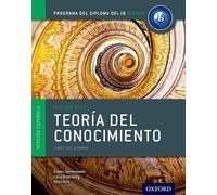 IB Teoría del Conocimiento Libro del Alumno (IB INTERDISCIPLINARY THEORY OF KNOWLEDGE) - 9780198338741