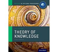 IB Theory of Knowledge Course Book (2nd edition): Oxford Ib Diploma Program Course Book (IB interdisciplinary theory of knowledge) - 9780199129737: Course Companion