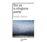 IBA YO A NINGUNA PARTE (LA NOCHE POLAR)